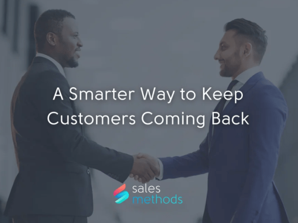 A Smarter Way to Keep Customers Coming&nbsp;Back