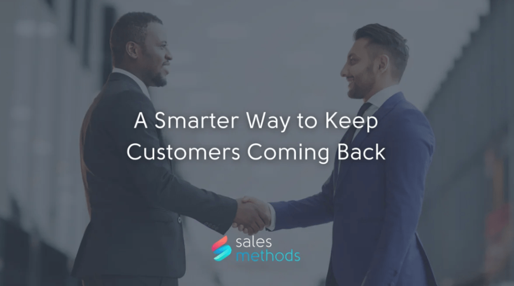 A Smarter Way to Keep Customers Coming&nbsp;Back