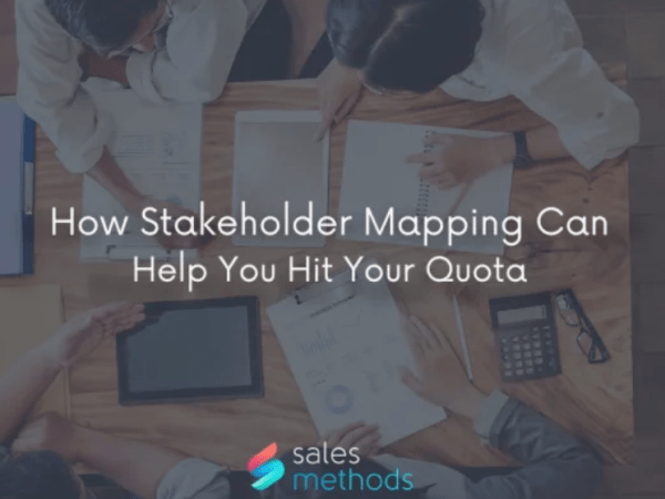 How Stakeholder Mapping Can Help You Hit Your&nbsp;Quota