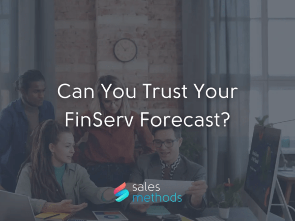 Can You Trust Your FinServ&nbsp;Forecast?