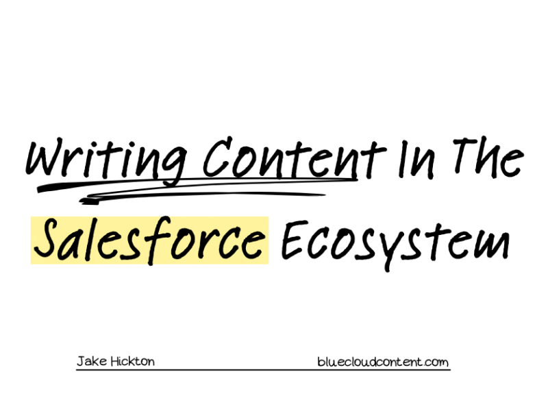 Writing Content In The Salesforce&nbsp;Ecosystem