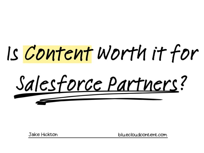 Is Content Worth It For Salesforce&nbsp;Partners?